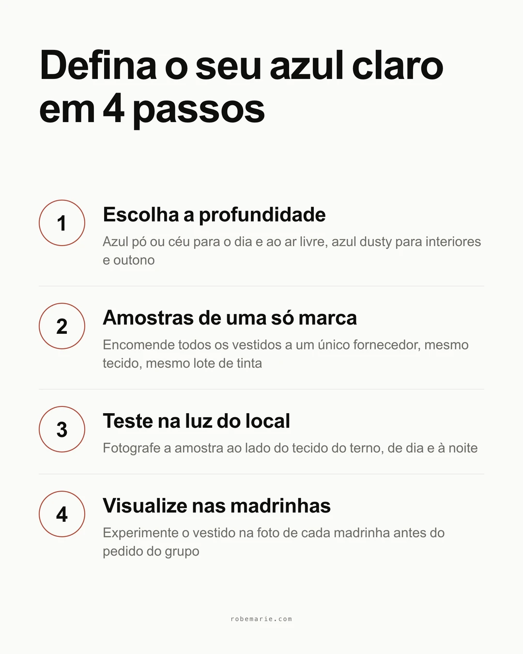 Quatro passos para fechar um cortejo de madrinhas em azul claro: escolher a profundidade, encomendar amostras de uma só marca, testar na luz do local ao lado do terno, visualizar nas fotos do seu cortejo
