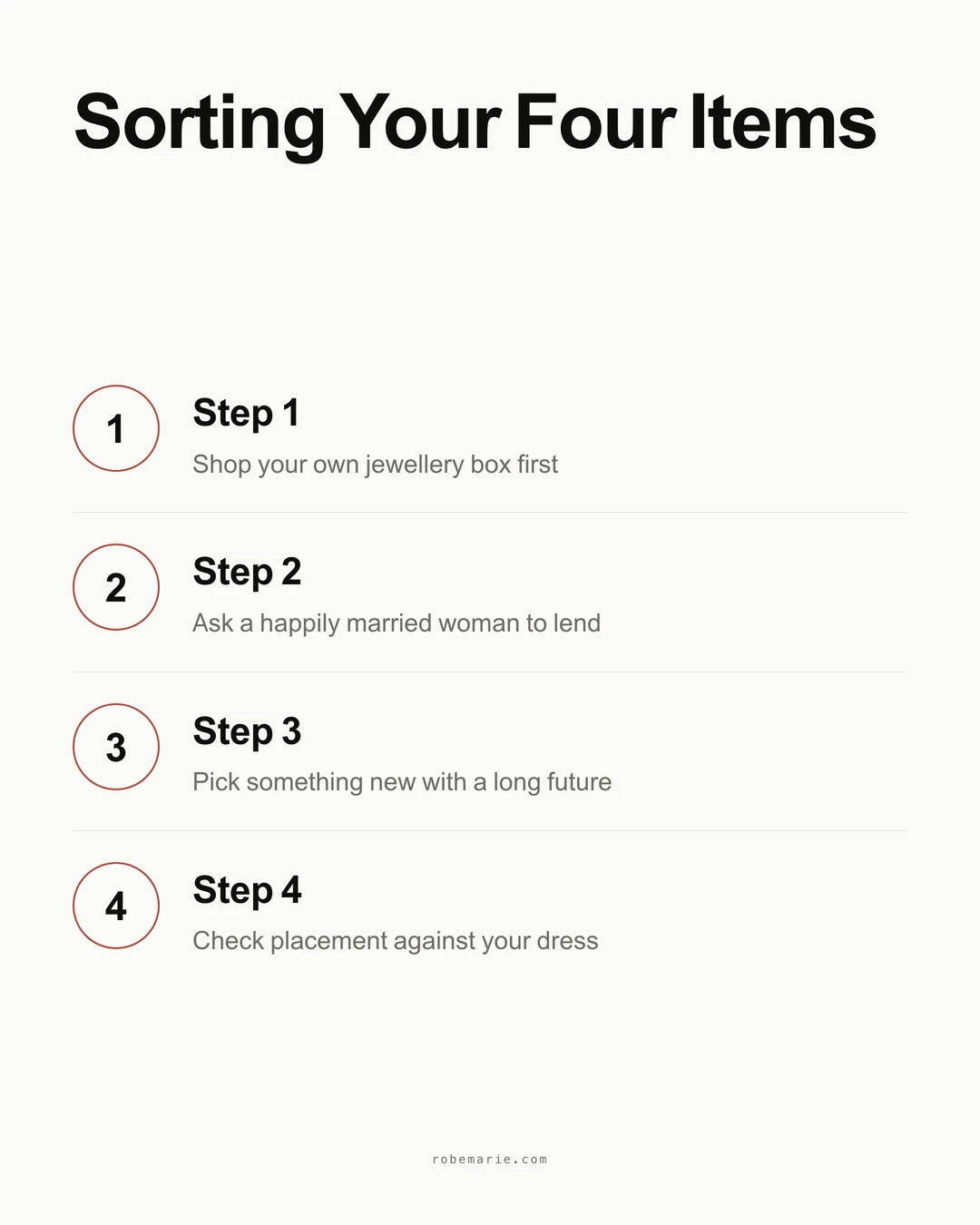 Infographic showing four steps to gather your wedding items: shop your own jewellery box, ask a happily married woman to lend, pick something new with a long future, check placement against your dress